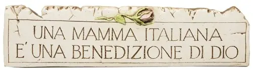 Una mamma Italiana e‘ Una Ben Wall Plaque - MADE IN USA