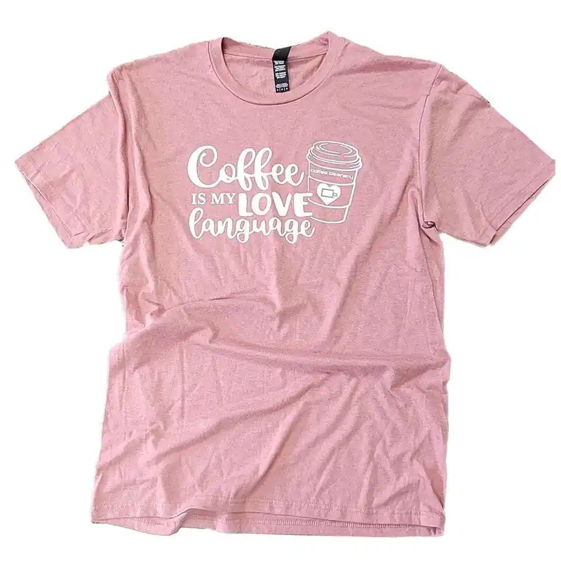 Coffee is my Love Language T-Shirts