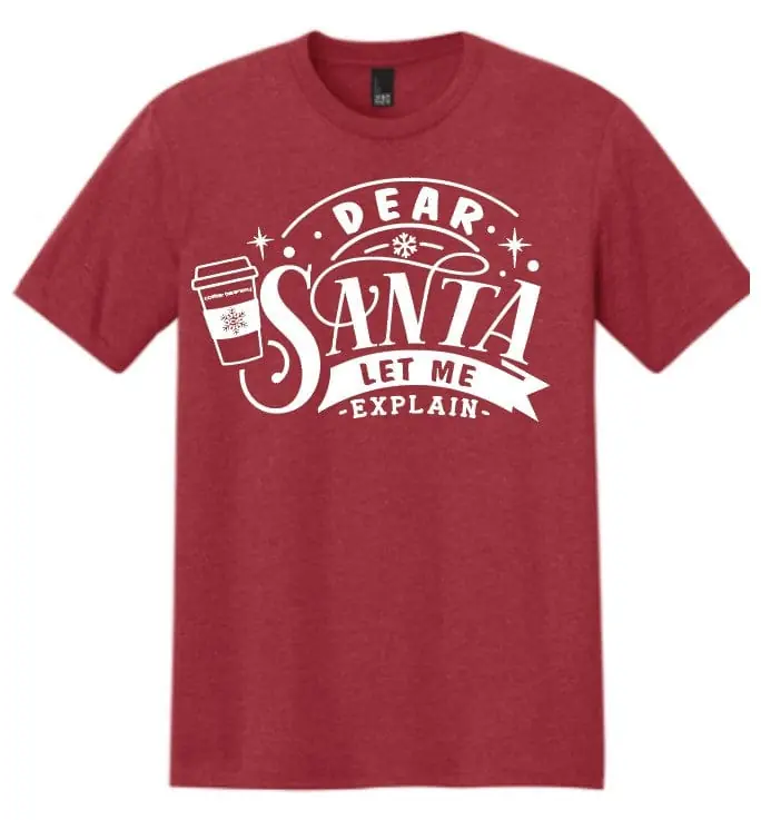 Dear Santa, I can explain Shirts