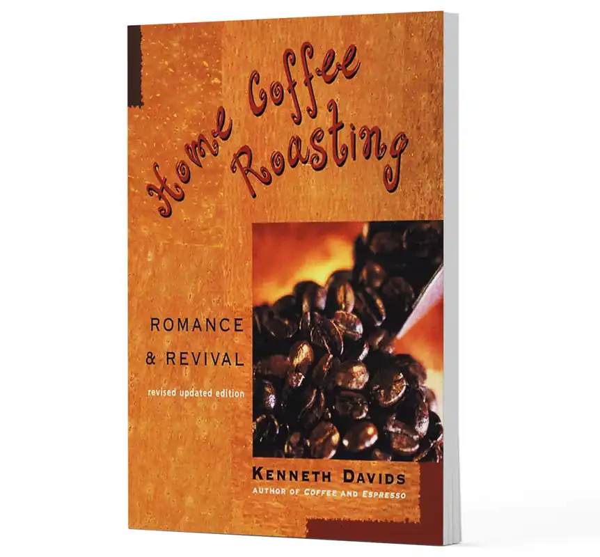 Home Coffee Roasting; Romance & Revival