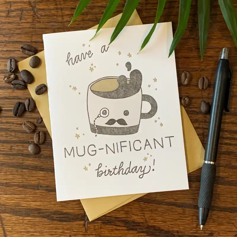 Mug-nificent Birthday Card